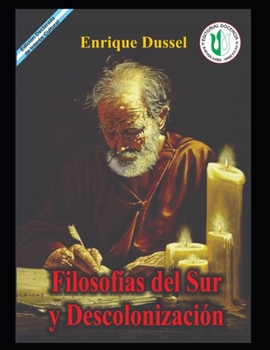 Paperback Filosofías del Sur y la descolonización: Obras selectas 29 [Spanish] Book