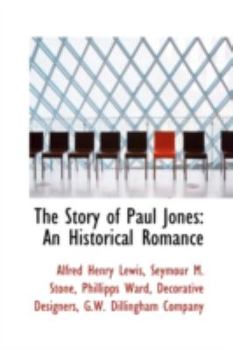 Paperback The Story of Paul Jones: An Historical Romance Book