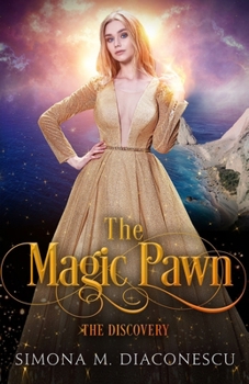 The Magic Pawn - Book #1 of the Magic Pawn