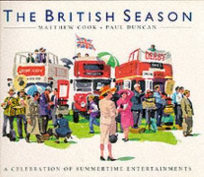 Hardcover The British Season: A Celebration of Summertime Entertainments Book