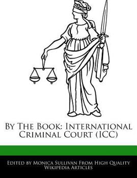 By the Book : International Criminal Court (ICC)