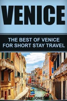 Paperback Venice: The Best Of Venice For Short Stay Travel Book