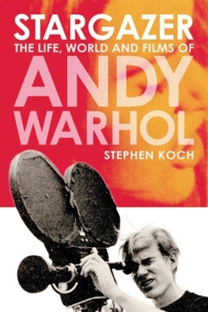 Paperback Stargazer: The Life, World and Films of Andy Warhol Book