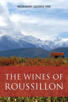 Paperback The wines of Roussillon (The Infinite Ideas Classic Wine Library) Book