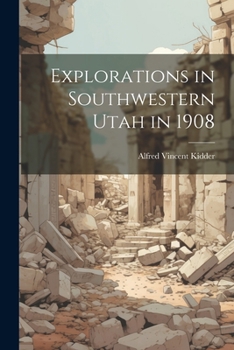 Paperback Explorations in Southwestern Utah in 1908 Book