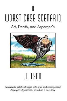 Paperback A Worst Case Scenario: Art, Death, and Asperger's Book
