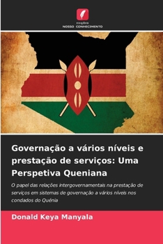 Governação a vários níveis e prestação de serviços: Uma Perspetiva Queniana (Portuguese Edition)