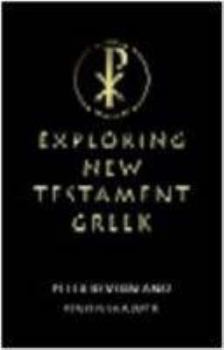 Paperback Exploring New Testament Greek: A Way in Book