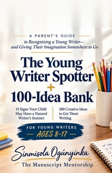 The Young Writer Spotter + Idea Bank