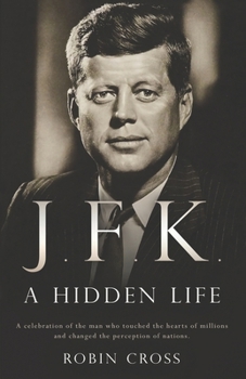 Paperback J.F.K.: A Hidden Life Book