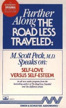 Audio Cassette Further Along the Road Less Traveled Self Love V.: Self Love V. Self-Esteem Book