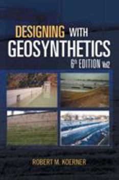 Paperback Designing with Geosynthetics - 6th Edition; Vol2 Book