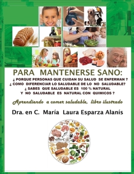 Paperback Para Mantenerse Sano: Aprendiendo a Comer Saludable [Spanish] Book