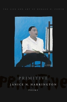Paperback Primitive: The Art and Life of Horace H. Pippin Book