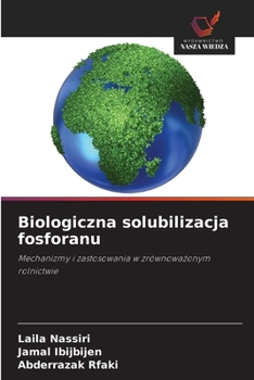 Biologiczna solubilizacja fosforanu (Polish Edition)