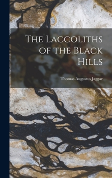 Hardcover The Laccoliths of the Black Hills Book