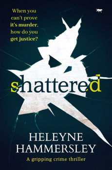 Paperback Shattered: A Gripping Crime Thriller Book