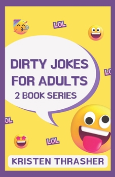 Dirty Jokes For Adults: 2 Book Series