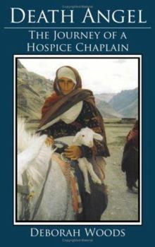 Paperback Death Angel: The Journey of a Hospice Chaplain Book