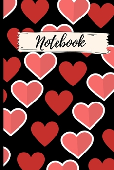 Paperback Notebook: Love heart pattern Notebook/Journal.Red, Black, pink Love hearts.Size 6" x 9" .120 Lined Pages Book