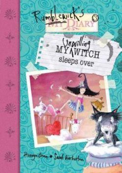 My Unwilling Witch Sleeps Over (Rumblewick Diary, #2) - Book #3 of the Rumblewick Diary