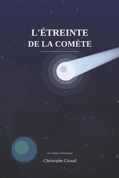 Paperback L'étreinte de la comète [French] Book
