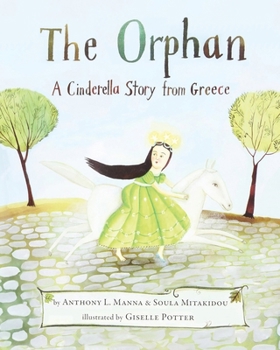 Paperback The Orphan: A Cinderella Story from Greece Book