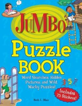 Paperback Jumbo Puzzle Book: Word Searches, Hidden Pictures, and Wild, Wacky Puzzles! [With 75 Stickers] Book