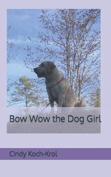 Paperback Bow Wow the Dog Girl Book