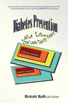 Paperback Diabetes Prevention - Not Like the Last Thirty Years Book
