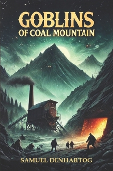 Goblins of Coal Mountain