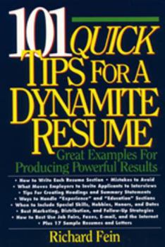 Paperback 101 Quick Tips for a Dynamite Resume: Great Examples for Producing Powerful Results Book