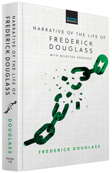 Hardcover Narrative of the Life of Frederick Douglass: With Selected Speeches Book