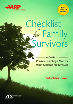 Paperback Aba/AARP Checklist for Family Survivors: A Guide to Practical and Legal Matters When Someone You Love Dies [With CDROM] Book