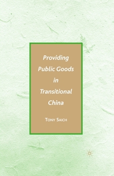 Paperback Providing Public Goods in Transitional China Book