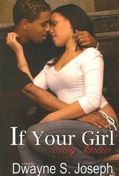 Paperback If Your Girl Only Knew Book