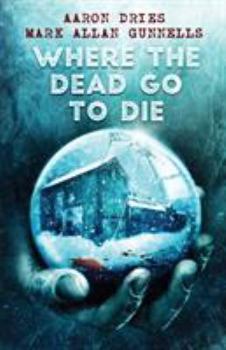 Paperback Where the Dead Go to Die Book