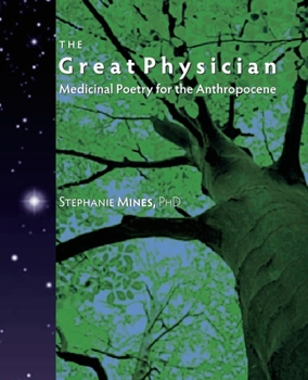 Paperback The Great Physician: Medicinal Poetry for the Anthropocene Book