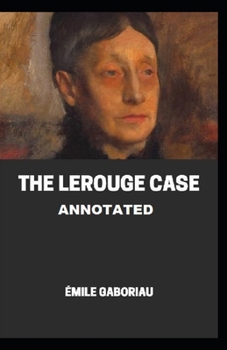 Paperback The Lerouge Case Annotated Book
