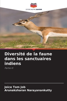 Diversité de la faune dans les sanctuaires indiens: Partie III