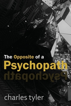 Paperback The Opposite of a Psychopath Book