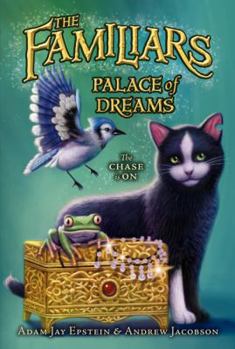 Palace of Dreams - Book #4 of the Familiars
