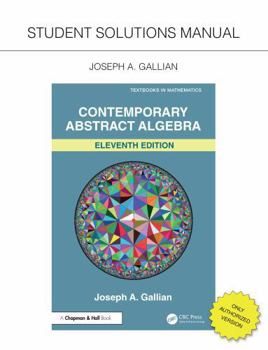 Paperback Student Solutions Manual for Gallian's Contemporary Abstract Algebra Book