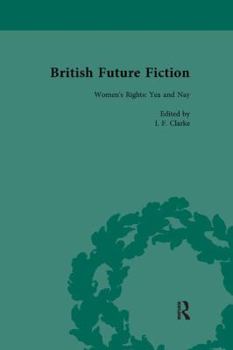 Paperback British Future Fiction, 1700-1914, Volume 4 Book