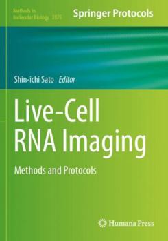 Paperback Live-Cell RNA Imaging: Methods and Protocols (Methods in Molecular Biology) Book