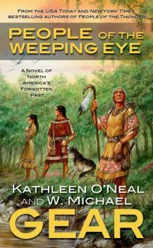 People of the Weeping Eye - Book #15 of the North America's Forgotten Past