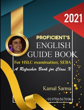 Paperback Proficient's English Guide Book for H.S.L.C. Examination, Seba: A Refresher Book for Class 10 for 2021 Book