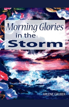 Paperback Morning Glories in the Storm: Volume 1 Book