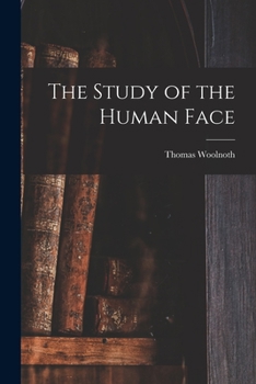 Paperback The Study of the Human Face Book