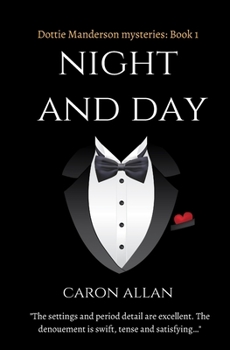 Paperback Night and Day: a Dottie Manderson mystery Book